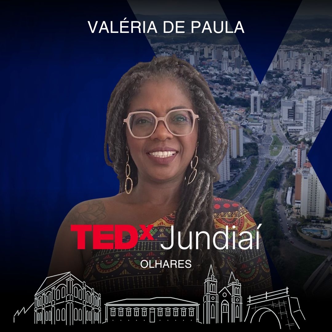 Olhares: Valéria de Paula