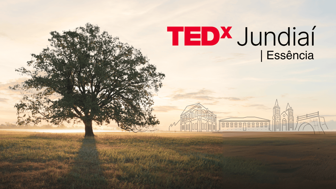 TEDxJundiaí reúne sete palestrantes para refletir sobre “Essência”