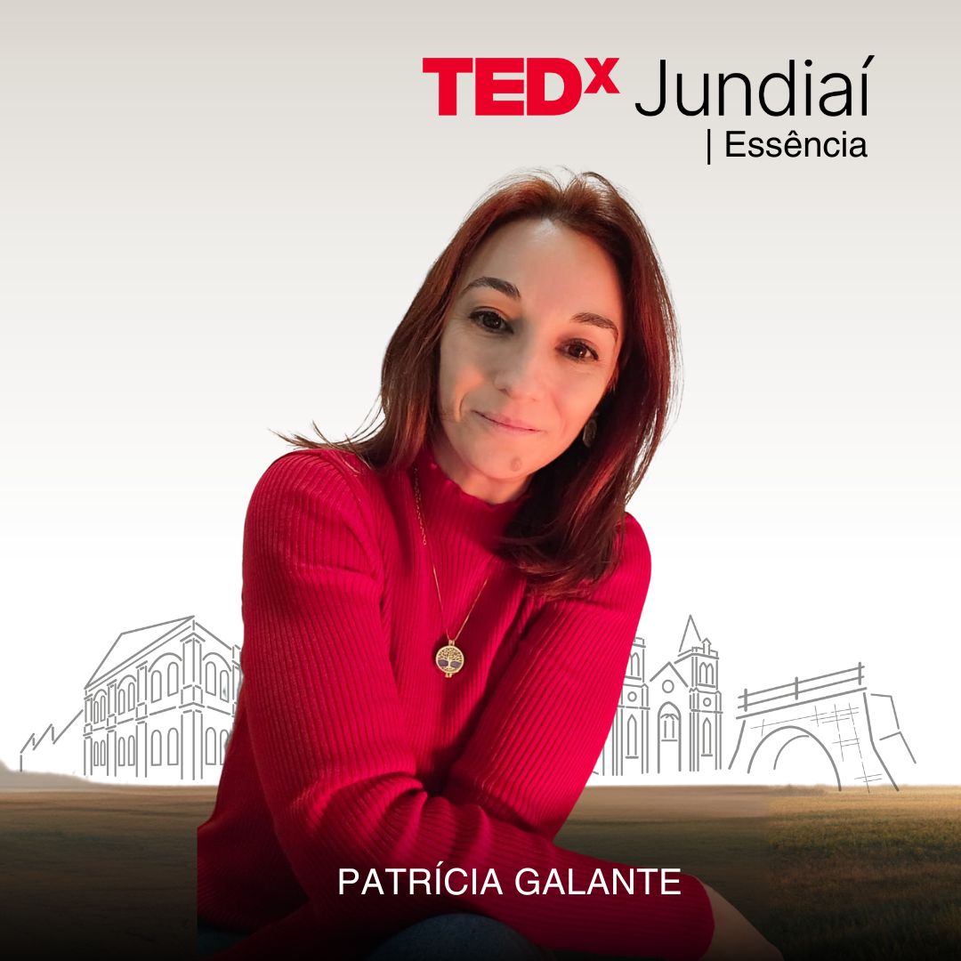 No TEDxJundiaí, Patrícia Galante aborda a prática da escuta